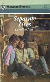Separate Lives (Harlequin Romance, No 2793)