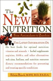 The New Nutrition: From Antioxidants to Zucchini