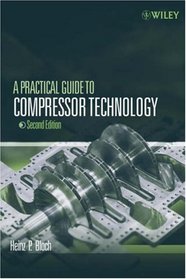A Practical Guide to Compressor Technology