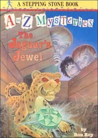 The Jaguar's Jewels (A to Z Mysteries)