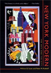 New York Modern : The Arts and the City