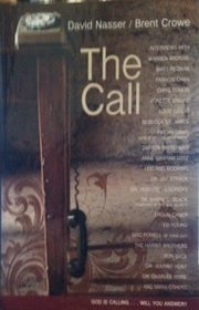 THE CALL (GOD IS CALLING WILL YOU ANSWER?)