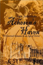 Acheson's Haven: A Historical Romance in an Age of Horror