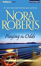 Playing the Odds (MacGregors, Bk 1) (Audio CD) (Unabridged)