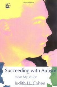 Succeeding with Autism: Hear My Voice