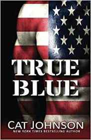 True Blue: includes Bull, Matt, The Commander (Red Hot & Blue) (Volume 7)