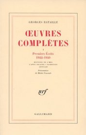 Oeuvres compltes, tome 1 : Premiers crits 1922-1940