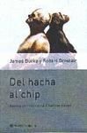 del Hacha Al Chip (Spanish Edition)