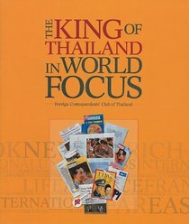 King of Thailand In World Focus