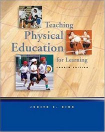 Teaching Physical Education for Learning with Moving into the Future and PowerWeb : Health and Human Performance