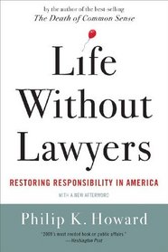 Life Without Lawyers: Restoring Responsibility in America