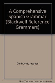 A Comprehensive Spanish Grammar (Reference Grammars)