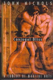 Conjugal Bliss: A Comedy of Marital Arts