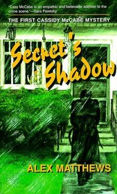Secret's Shadow (Cassidy McCabe, Bk 1)
