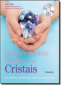 Conhecimento Prtico com Cristais (+ CD) (Em Portuguese do Brasil)
