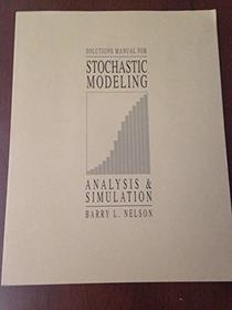 Stochastic Modeling, Analysis and Simulation: Solutions Manual With Disk