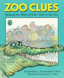 Zoo Clues: Making the Most of Your Visit to the Zoo