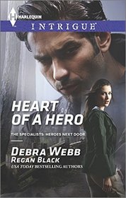 Heart of a Hero (Specialists: Heroes Next Door, Bk 2) (Harlequin Intrigue, No 1546)