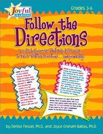 Joyful Learning: Follow the Directions!: 180 Daily Exercises That Help Kids Learn to Follow Written Directions . . . Independently!