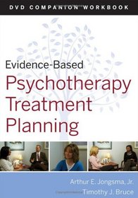 Evidence-Based Psychotherapy Treatment Planning DVD Workbook (Evidence-Based Psychotherapy Treatment Planning Video Series)