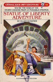 Statue of Liberty Adventure (Choose Your Own Adventure, No 58)