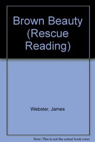 Brown Beauty (Rescue Reading)