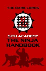 Sith Academy: The Ninja Handbook