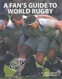 Fans Guide to World Rugby