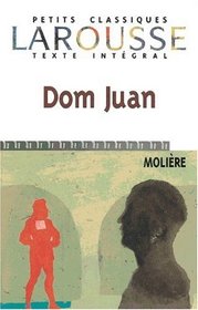 Dom Juan. Mit Materialien. Texte Integral. (Lernmaterialien)