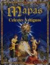 Mapas Celestes Antiguos (Spanish Edition)