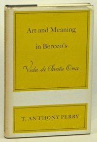 ART AND MEANING IN BERCEO'S VIDA DE SANTA ORIA