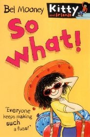 So What! (Kitty & Friends)