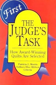 The Judge's Task: How Award-Winning Quilts Are Selected