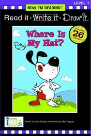 Where is My Hat? (Read It, Write It, Draw It: Level 1, Now I'm Reading!)