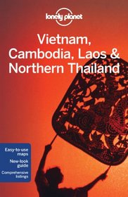Vietnam Cambodia Laos & Northern Thailand (Multi Country Travel Guide)