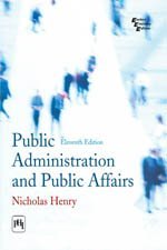 Public Administration and Public Affairs, 11th Edition