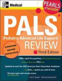 PALS (Pediatric Advanced Life Support) Review: Pearls of Wisdom