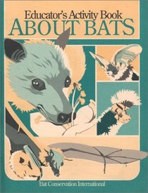 Educator's Activity Book About Bats