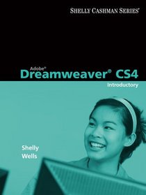 Adobe Dreamweaver CS4: Introductory Concepts and Techniques (Shelly Cashman)