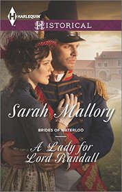 A Lady for Lord Randall (Brides of Waterloo, Bk 1) (Harlequin Historical, No 1233)