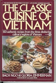 The Classic Cuisine of Vietnam