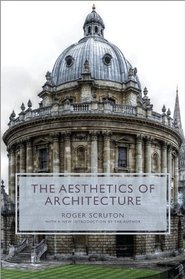 The Aesthetics of Architecture (New in Paperback)