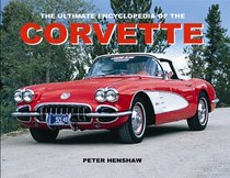 The Ultimate Encyclopedia of the Corvette