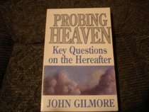 Probing Heaven: Key Questions on the Hereafter