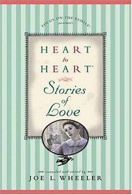 Heart to Heart: Stories of Love (Focus on the Family)