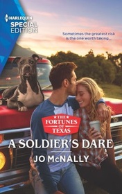 A Soldier's Dare (Fortunes of Texas: Wedding Gift, Bk 2) (Harlequin Special Edition, No 2887)