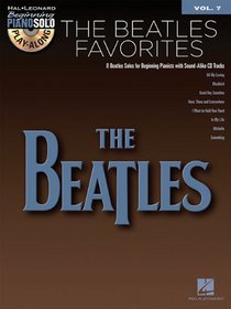 The Beatles Favorites - Beginning Piano Solo Play-Along (Bk/Cd) Volume 7