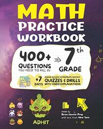 7th Grade Math Practice Workbook: 400+ Questions You Need to Kill in 7th Grade