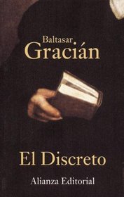 El discreto / The Discrete (Seccion Humanidades) (Spanish Edition)