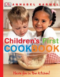 Children's First Cookbook: Have Fun in the Kitchen